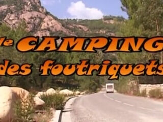french movie : le camping des foutriquets